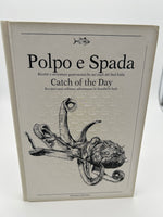 Polpo e Spada Catch of the Day Book